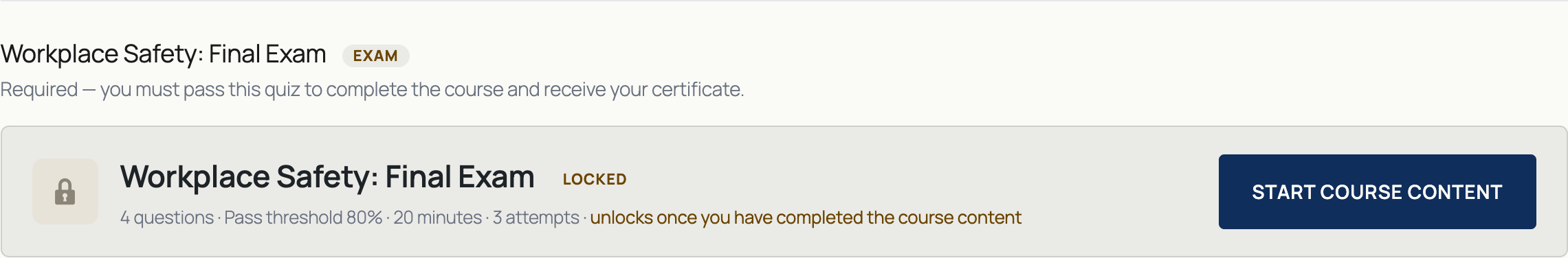 Locked exam card on the course page: lock icon, Locked badge, question count, pass threshold, time limit and attempts, and a Start course content button